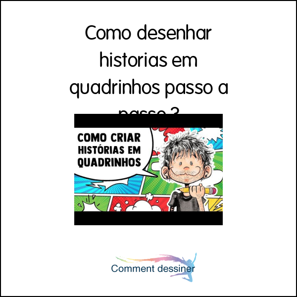 Como desenhar historias em quadrinhos passo a passo